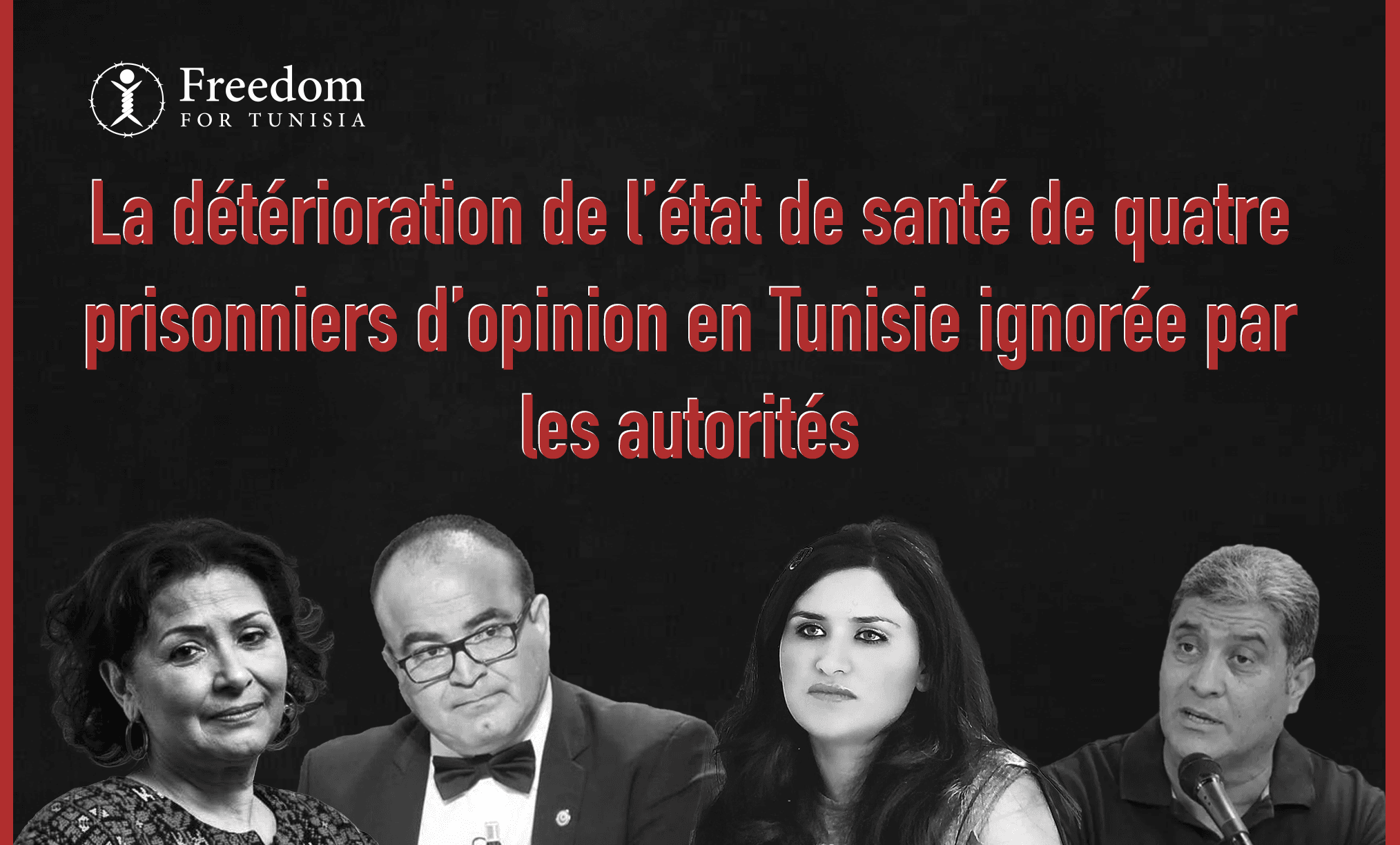 La détérioration de l’état de santé de quatre prisonniers d’opinion en Tunisie ignorée par les autorités